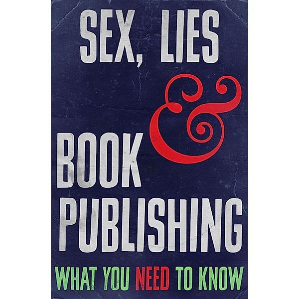 Sex, Lies and Book Publishing, Rupert Heath