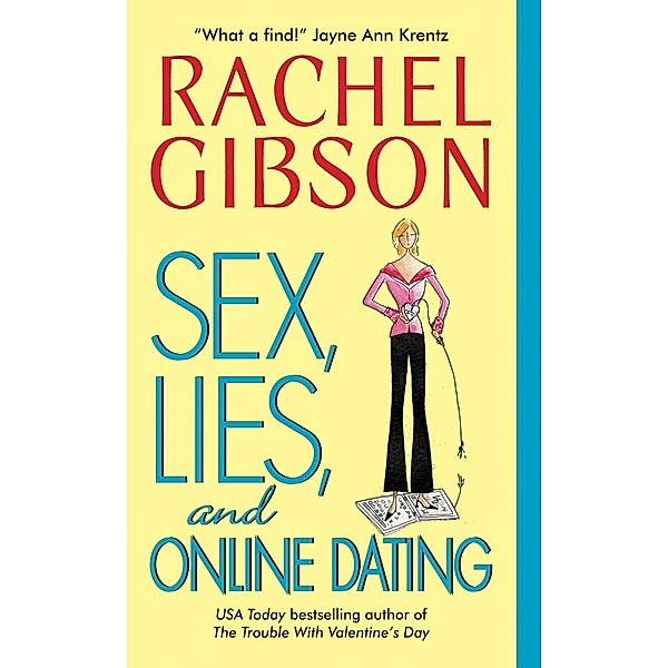 Sex, Lies, and Online Dating / Writer Friends Bd.1, Rachel Gibson