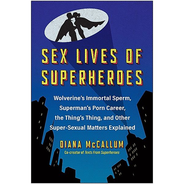 Sex Lives of Superheroes, Diana McCallum