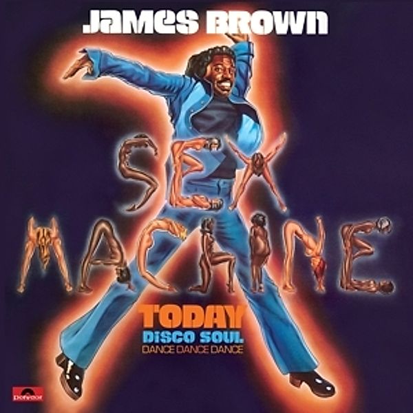 Sex Machine Today (Ltd.Edt 180g Vinyl), James Brown