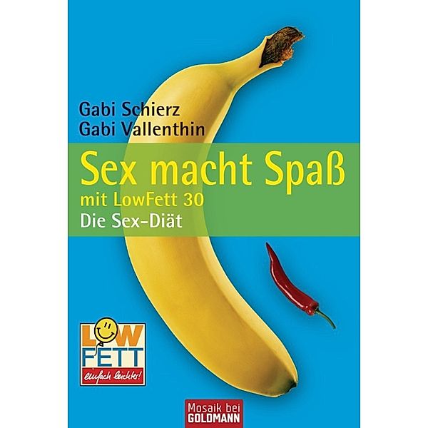 Sex macht Spaß, Gabi Schierz, Gabi Vallenthin