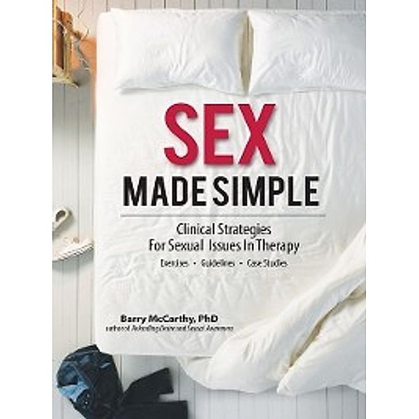 Sex Made Simple, Barry W. McCarthy Phd Abpp