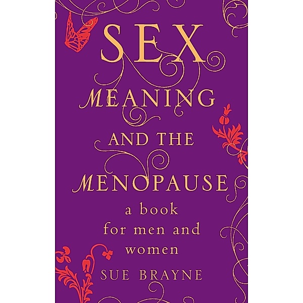 Sex, Meaning and the Menopause, Sue Brayne