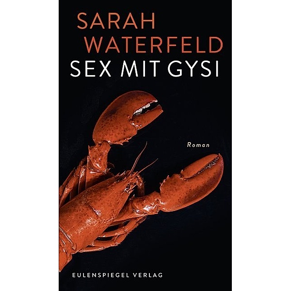 Sex mit Gysi, Sarah Waterfeld