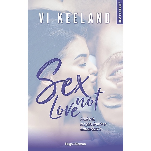 Sex not love / New romance, Vi Keeland, Sylvie Gand