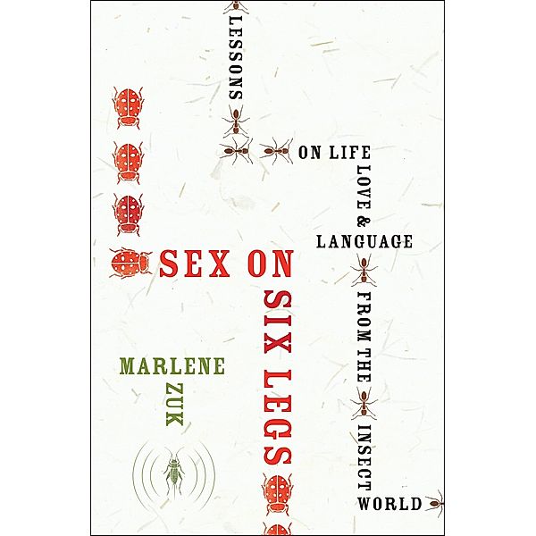 Sex on Six Legs, Marlene Zuk