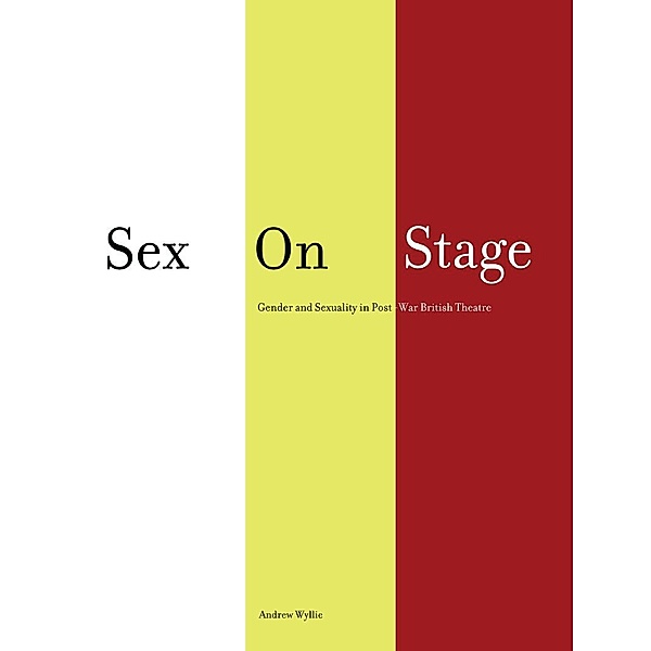 Sex on Stage, Andrew Wyllie