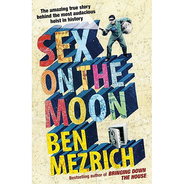 Sex on the Moon, Ben Mezrich