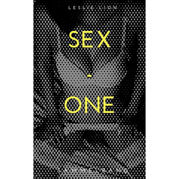 SEX - ONE - Stories von Leslie Lion, Leslie Lion