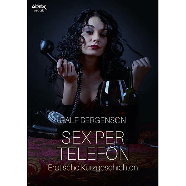 SEX PER TELEFON, Ralf Bergenson