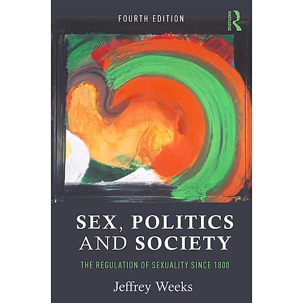 Sex, Politics and Society, Jeffrey Weeks