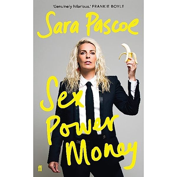 Sex Power Money, Sara Pascoe