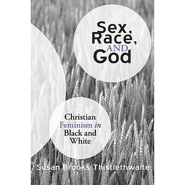 Sex, Race, and God, Susan Thistlethwaite