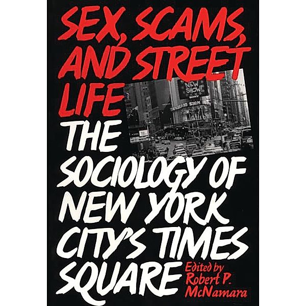 Sex, Scams, and Street Life, Robert Hartmann McNamara
