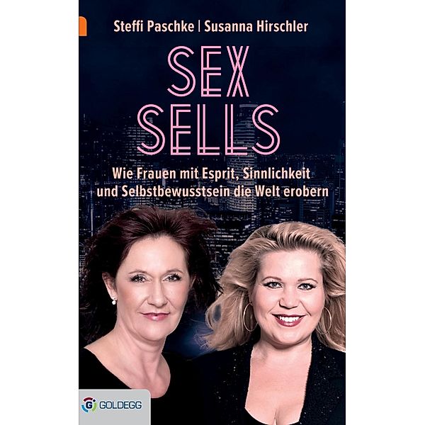 Sex sells, Susanna Hirschler, Steffi Paschke