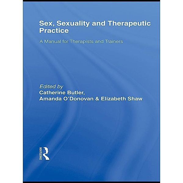 Sex, Sexuality and Therapeutic Practice