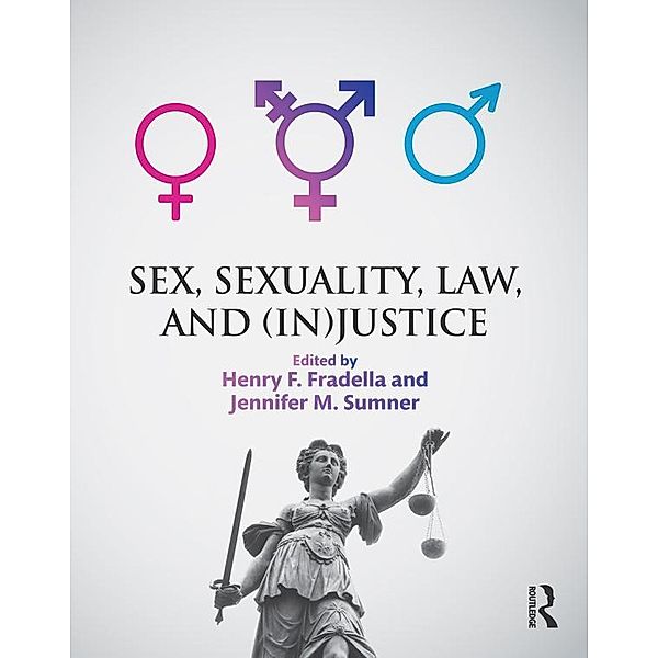 Sex, Sexuality, Law, and (In)justice