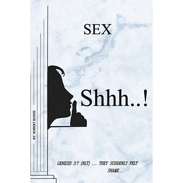 Sex Shhh...!, Robert Budde