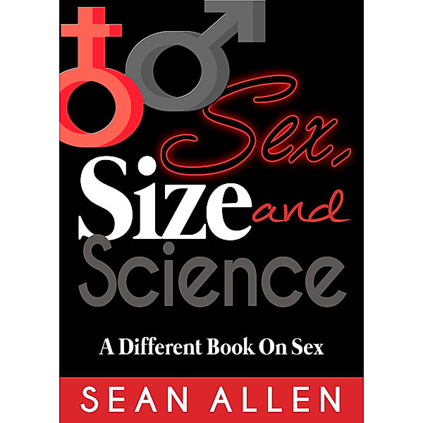 Sex, Size and Science, Sean Allen