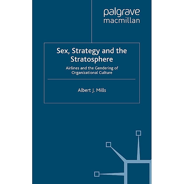 Sex, Strategy and the Stratosphere, A. Mills