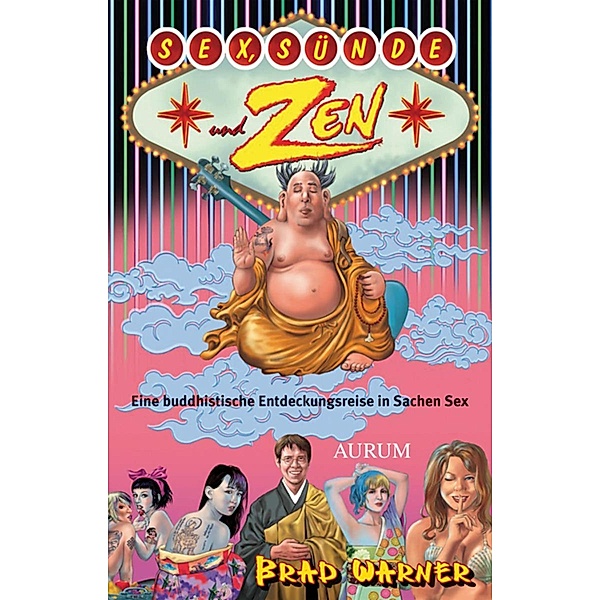 Sex, Sünde und Zen, Brad Warner