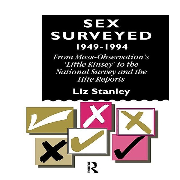 Sex Surveyed, 1949-1994, Liz Stanley