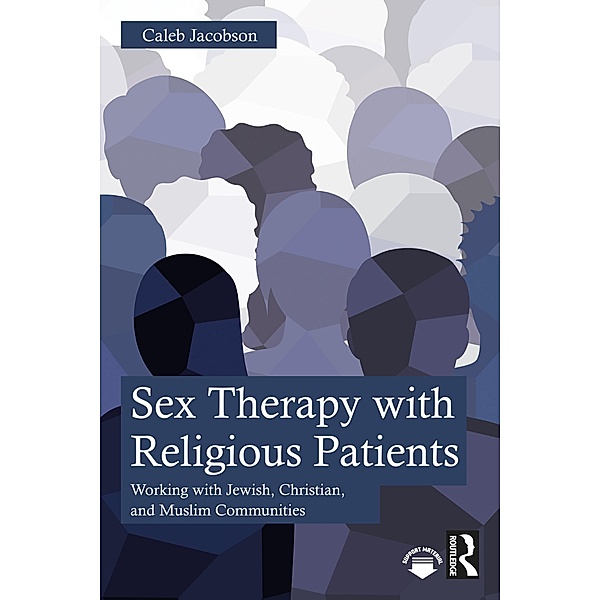 Sex Therapy with Religious Patients, Caleb Jacobson