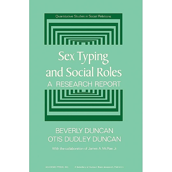 Sex Typing and Social Roles, Beverly Duncan, Otis Dudley Duncan