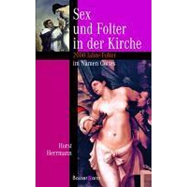 Sex und Folter in der Kirche, Horst Herrmann