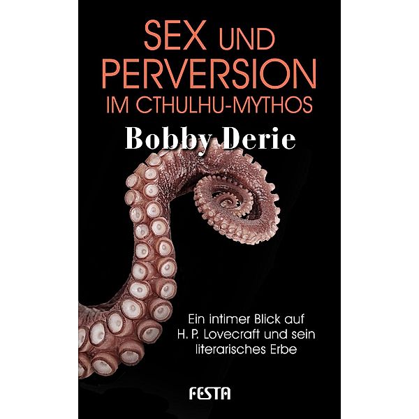 Sex und Perversion im Cthulhu-Mythos, Bobby Derie