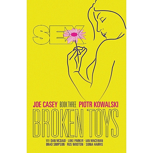 Sex Vol. 3: Broken Toys / Sex, Joe Casey