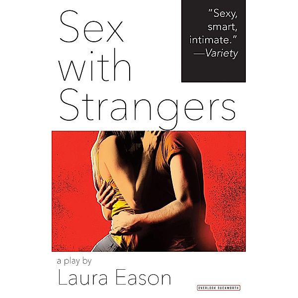 Sex with Strangers, Laura Eason