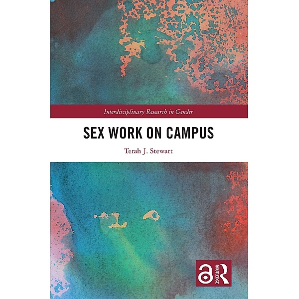 Sex Work on Campus, Terah J. Stewart