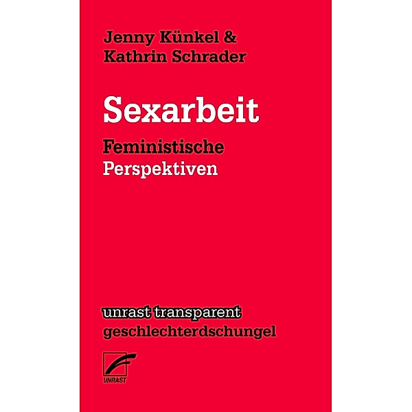 Sexarbeit, Jenny Künkel, Kathrin Schrader