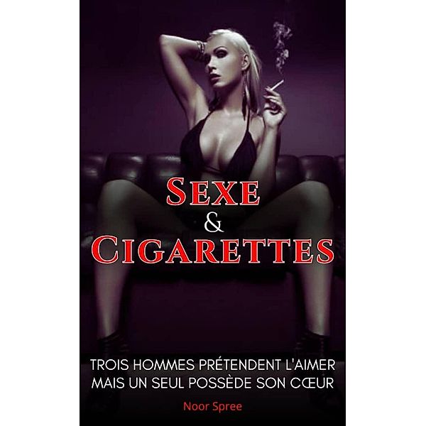 Sexe et Cigarettes, Noor Spree