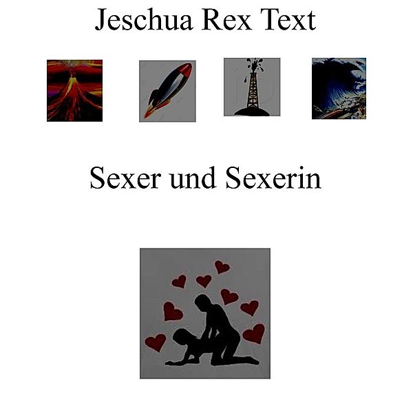 Sexer und Sexerin, Jeschua Rex Text