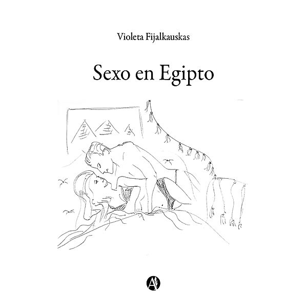 Sexo en Egipto / Sexo en Egipto Bd.1, Violeta Fijalkauskas