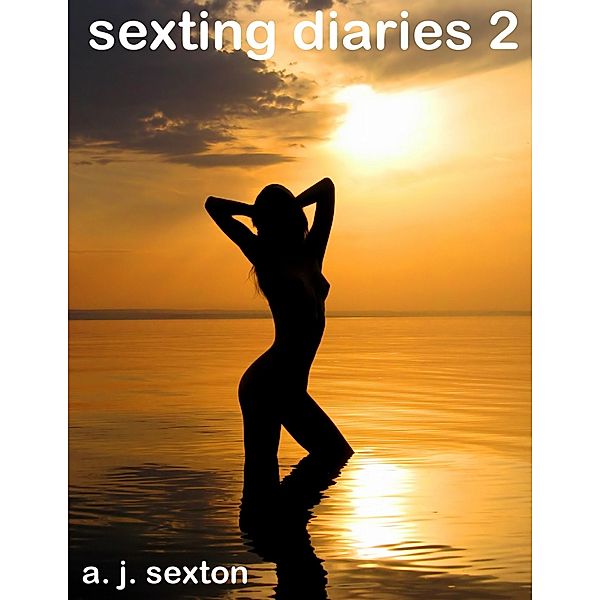 Sexting Diaries 2, A. J. Sexton