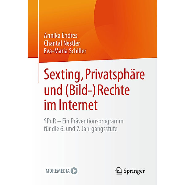 Sexting, Privatsphäre und (Bild-) Rechte im Internet, Annika Endres, Chantal Nestler, Eva-Maria Schiller