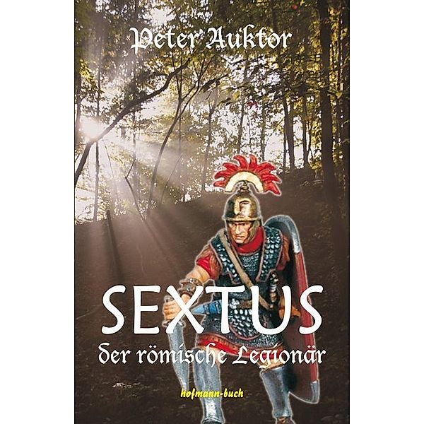 Sextus der römische Legionär, Peter Auktor