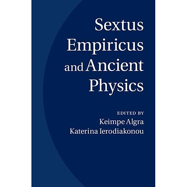 Sextus Empiricus and Ancient Physics