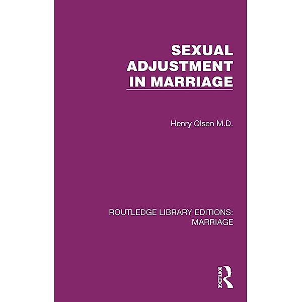 Sexual Adjustment in Marriage, Henry Olsen