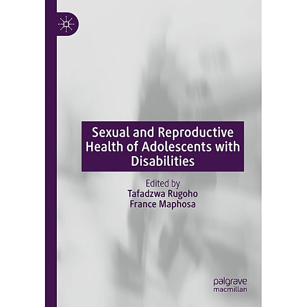 Sexual and Reproductive Health of Adolescents with Disabilities