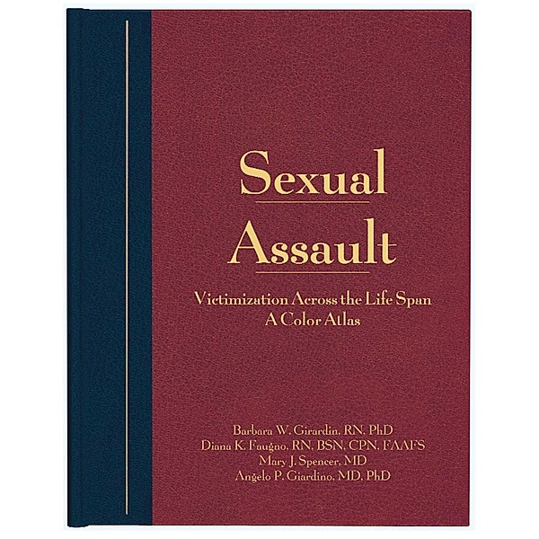 Sexual Assault, Barbara Girardin, Diana Faugno, Mary Spencer, Angelo P. Giardino