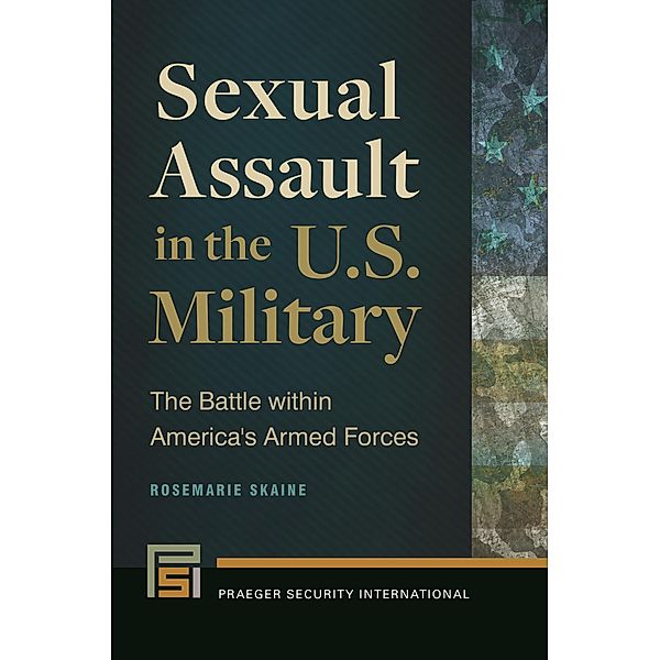 Sexual Assault in the U.S. Military, Rosemarie Skaine