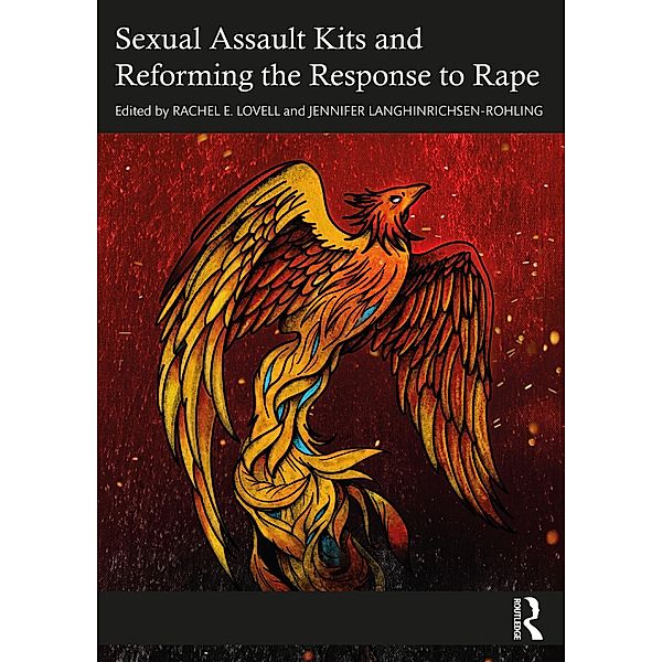 Sexual Assault Kits and Reforming the Response to Rape