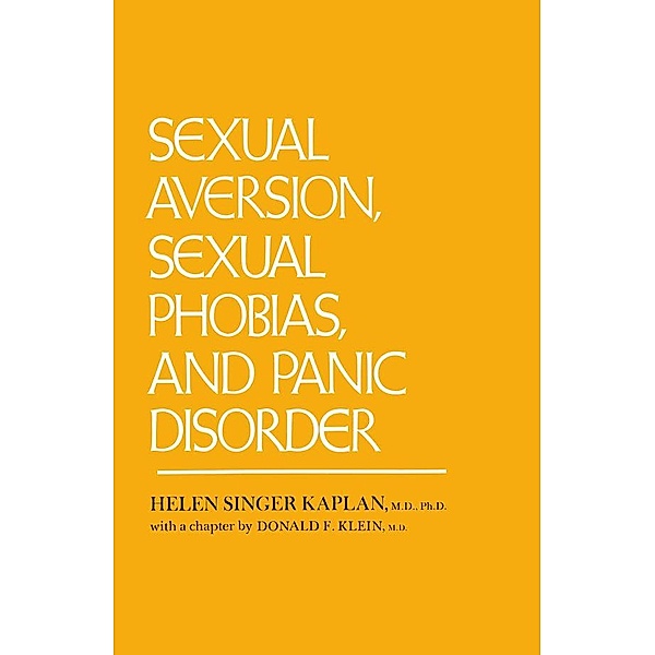 Sexual Aversion, Sexual Phobias and Panic Disorder, Helen Singer Kaplan