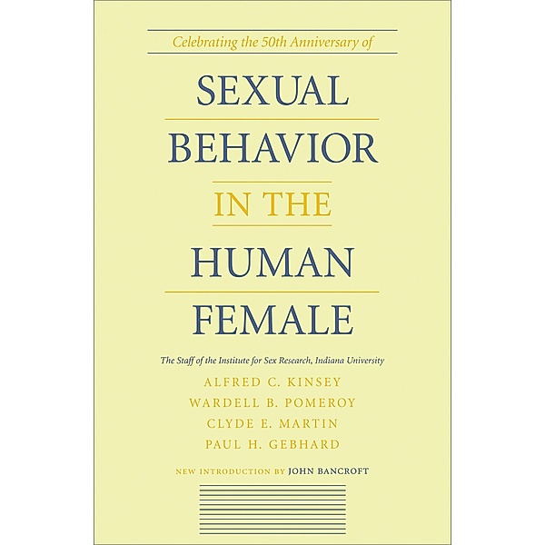 Sexual Behavior in the Human Female / Encounters: Explorations in Folklore and Ethnomusicology, Wardell B. Pomeroy, Clyde E. Martin, Paul H. Gebhard, Alfred C. Kinsey