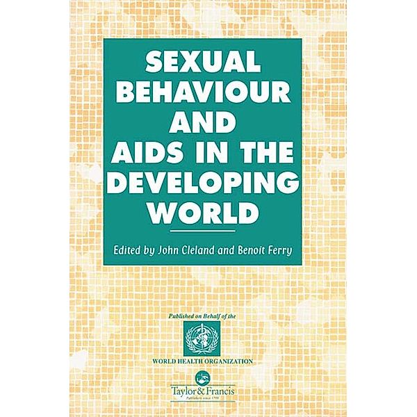 Sexual Behaviour and AIDS in the Developing World