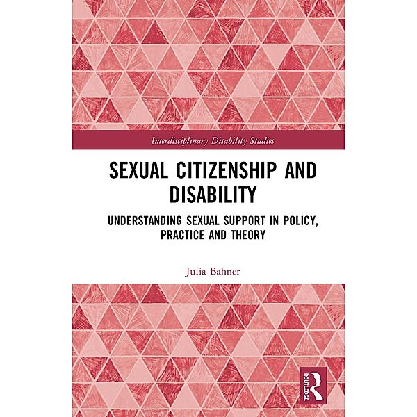 Sexual Citizenship and Disability, Julia Bahner